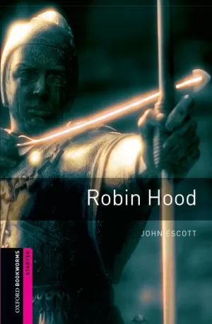 OXFORD BOOKWORMS STARTER. ROBIN HOOD