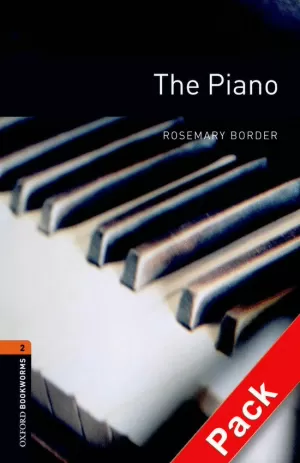 OXFORD BOOKWORMS 2. THE PIANO CD PACK