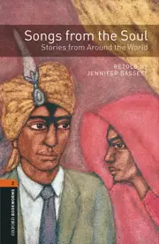 OXFORD BOOKWORMS 2. SONGS FROM THE SOUL. STORIES FROM AROUND THE WORLD CD PACK