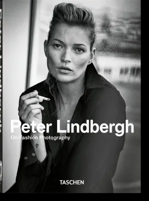 PETER LINDBERGH. ON FASHION PHOTOGRAPHY. 40TH ED.