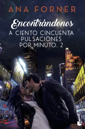 ENCONTRÁNDONOS (A CIENTO CINCUENTA PULSACIONES POR MINUTO, 2)
