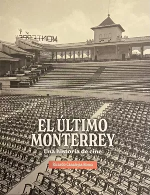 EL ÚLTIMO MONTERREY