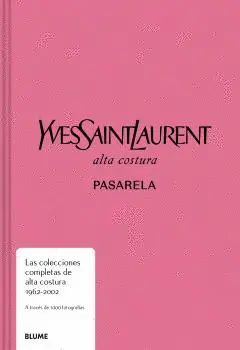 YVES SAINT LAURENT. PASARELA