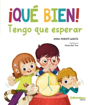 ÍQUÉ BIEN! TENGO QUE ESPERAR