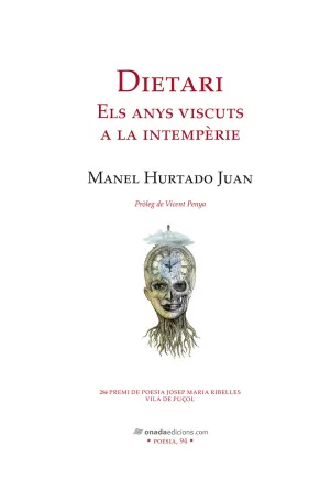 DIETARI. ELS ANYS VISCUTS A LA INTEMPÈRIE
