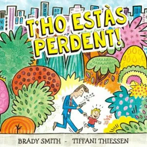 T¨HO ESTÁS PERDENT