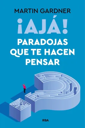 ¡AJÁ! PARADOJAS QUE TE HACEN PENSAR