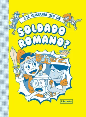 ¿TE GUSTARÍA SER UN SOLDADO ROMANO?