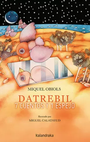 DATREBIL. 7 CUENTOS Y 1 ESPEJO