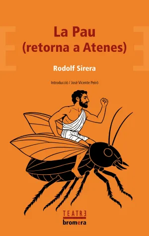 (VAL).PAU, LA.(RETORNA A ATENES).(TEATRE BROMERA)