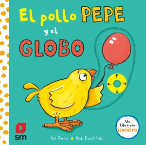 POLLO PEPE Y EL GLOBO, EL PYA