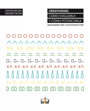 CREATIVIDAD: CÓMO EVALUARLA Y CÓMO POTENCIARLA