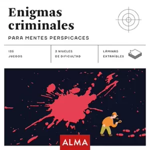 ENIGMAS CRIMINALES PARA MENTES PERSPICACES (CUADRADOS DE DIVERSIÓN)