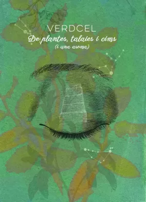 DE PLANTES, TALAIES I CIMS (I UNA AROMA)