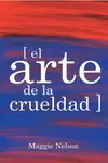 EL ARTE DE LA CRUELDAD