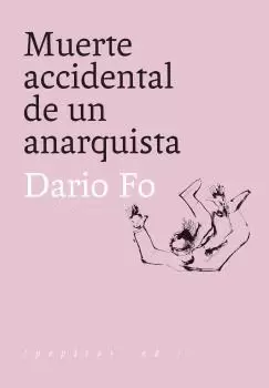 MUERTE ACCIDENTAL DE UN ANARQUISTA