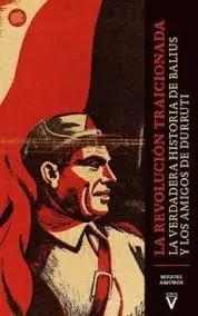 REVOLUCIÓN TRAICIONADA, LA (2ª EDICIÓN)