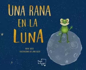 UNA RANA EN LA LUNA