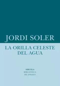 LA ORILLA CELESTE DEL AGUA