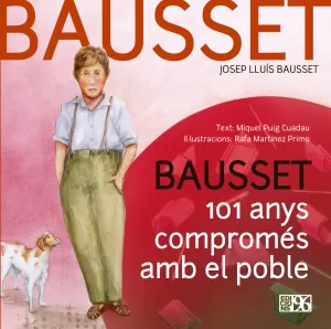 BAUSSET, 101 ANYS COMPROMÉS AMB EL POBLE