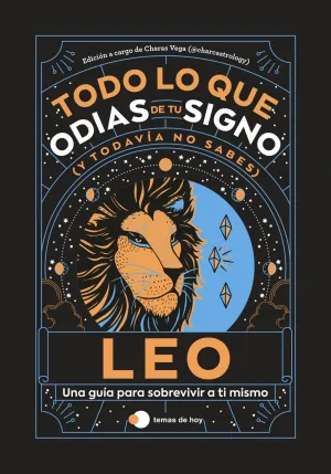 LEO: TODO LO QUE ODIAS DE TU SIGNO Y TODAVÍA NO SABES