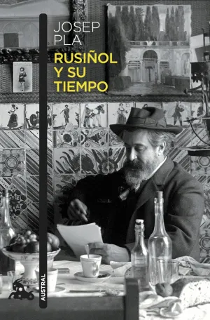 RUSIÑOL Y SU TIEMPO
