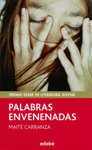 PALABRAS ENVENENADAS (PREMIO EDEBÉ DE LIT. JUVENIL)