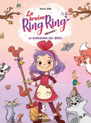 LA BRUIXA RING RING 1  LA GUARDIANA DEL BOSC