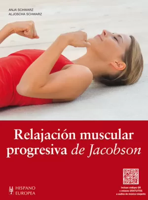 RELAJACIÓN MUSCULAR PROGRESIVA DE JACOBSON (+QR)