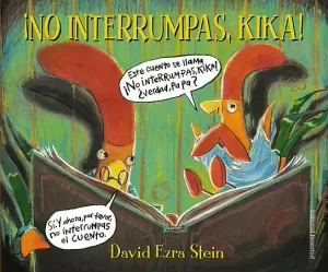 NO INTERRUMPAS KIKA!