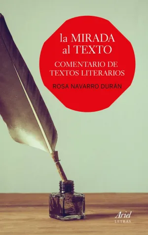 MIRADA AL TEXTO, LA - COMENTARIO DE TEXTOS LITERAR