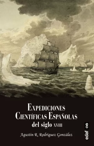EXPEDICIONES CIENTÍFICAS ESPAÑOLAS DEL SIGLO XVIII