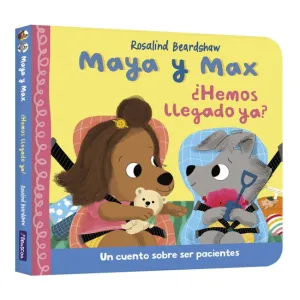 MAYA Y MAX - ¿HEMOS LLEGADO YA?