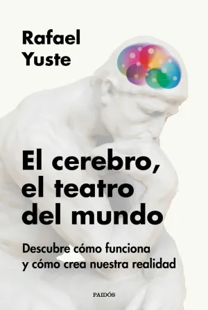 EL CEREBRO, EL TEATRO DEL MUNDO