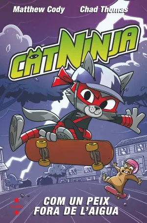 CATNINJA:COMO UN PEIX FORA DE L´AIGUA
