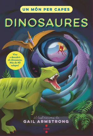 DINOSAURES. UN MÓN PER CAPES. (CAT)