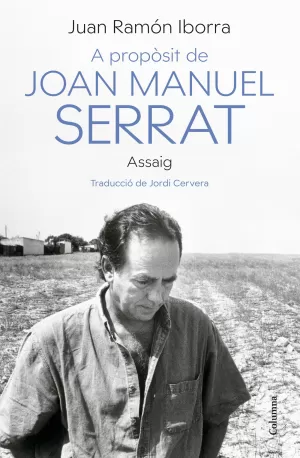 A PROPOSIT DE JOAN MANUEL SERRAT