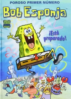 POROSO PRIMER NÚMERO. ¡ESTÁ PREPARADO! (BOB ESPONJA. CÓMICS 1)