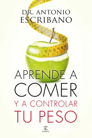 APRENDE A COMER Y A CONTROLAR TU PESO