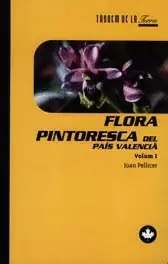 FLORA PINTORESCA DEL PAÍS VALENCIÀ (I)