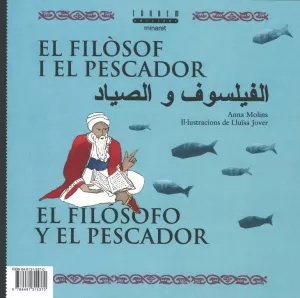 EL FILÒSOF I EL PESCADOR / LA VELLA I ELS MOSQUITS