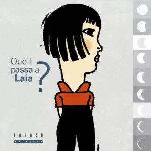 QUÈ LI PASSA A LAIA?