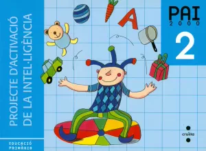 PROJECTE D'ACTIVACIÓ DE LA INTEL·LIGÈNCIA. PAI 2000. 2 EDUCACIÓ PRIMÀRIA