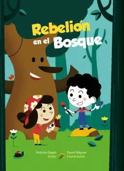 REBELIÓN EN EL BOSQUE