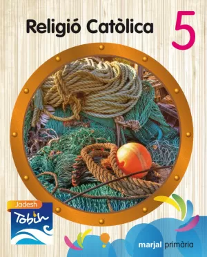 RELIGIÓ CATÒLICA  5 (JADESH TOBIH)