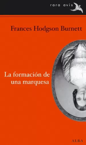 LA FORMACIÓN DE UNA MARQUESA