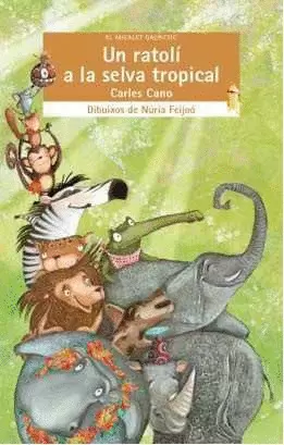 RATOLÍ A LA SELVA TROPICAL
