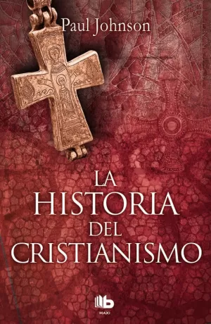 LA HISTORIA DEL CRISTIANISMO