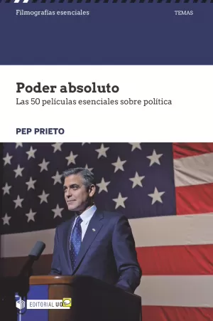 PODER ABSOLUTO. LAS 50 PELICULAS ESENCIALES SOBRE