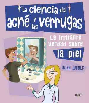 CIENCIA DEL ACNÉ Y LAS VERRUGAS, LA
